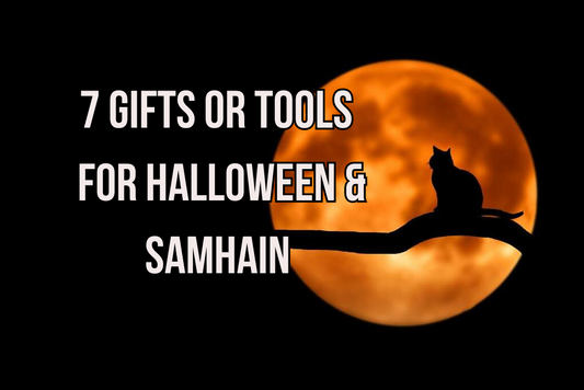 7 Tools And Gifts for the Halloween And Samhain Season 2023